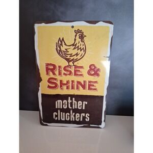 Rise & Shine Tin Metal Sign Mother Cluckers Rooster Rustic Kitchen Decor Funny